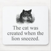 De kat werd Creëer toen de leeuw werd genaaid Muismat (Voorkant)