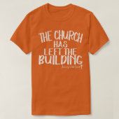 De kerk heeft het bouwtraject verlaten t-shirt (Design voorkant)
