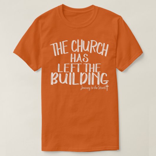 De kerk heeft het bouwtraject verlaten t-shirt (Design voorkant)