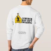 De kerk heeft het gebouw verlaten t-shirt (Achterkant)