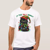 De kerstkat is zo grappig genoeg t-shirt (Voorkant)