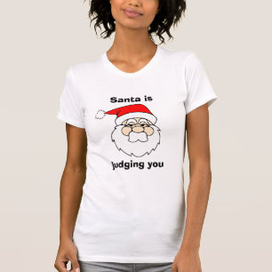 De kerstman beoordeelt je grappige kerstmis t-shirt