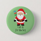 De kerstman die ik doe voor het kerstplein. ronde button 5,7 cm (Voorkant)