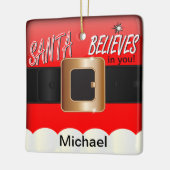 De kerstman gelooft in jou keramisch ornament (Links)