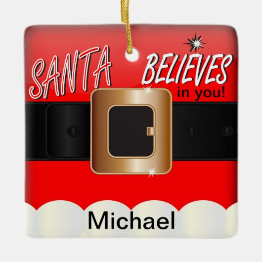 De kerstman gelooft in jou keramisch ornament (Voorkant)