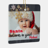De Kerstman gelooft in jou, Snowflakes, Baby Foto Keramisch Ornament (Rechts)