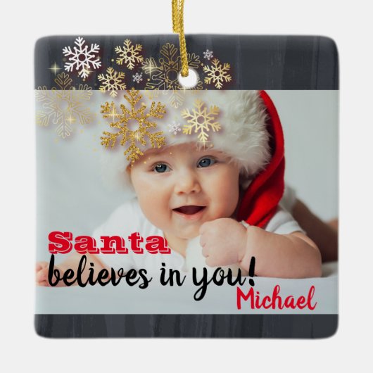 De Kerstman gelooft in jou, Snowflakes, Baby Foto Keramisch Ornament (Voorkant)