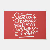 De Kerstman gelooft ook niet in jou Deurmat (Voorkant)