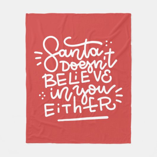 De Kerstman gelooft ook niet in jou Fleece Deken (Voorkant)