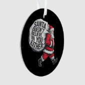 De kerstman gelooft ook niet in jou, team kerstman ornament (voorkant)