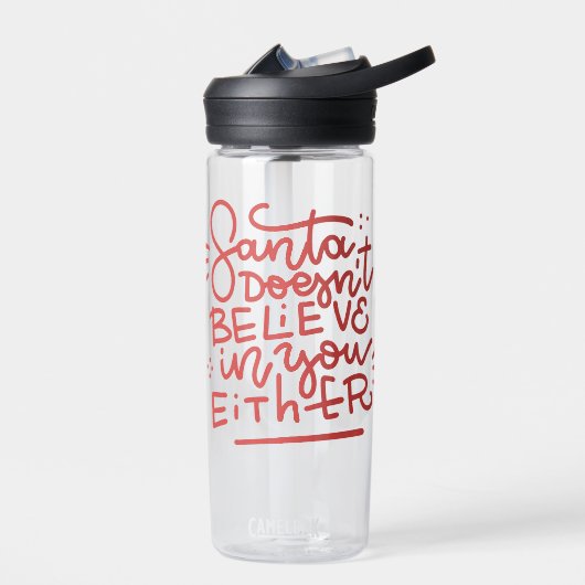 De Kerstman gelooft ook niet in jou Waterfles (Links)