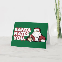 De Kerstman haat je Wenskaart Feestdagen Kaart
