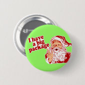 De kerstman heeft een groot pakket ronde button 5,7 cm (Voorkant /achterkant)