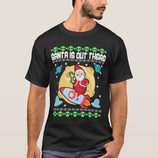 De Kerstman is daar UFO Alien Space Rocket Ugly Ch T-shirt (Voorkant)