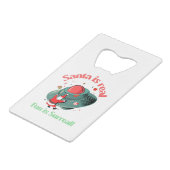 De kerstman is echt een echte vun. creditkaart flessenopener (Achterkant Gekanteld)