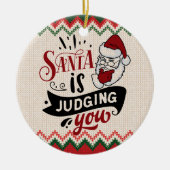 De kerstman is je aan het beoordelen - grappige ke keramisch ornament (Voorkant)