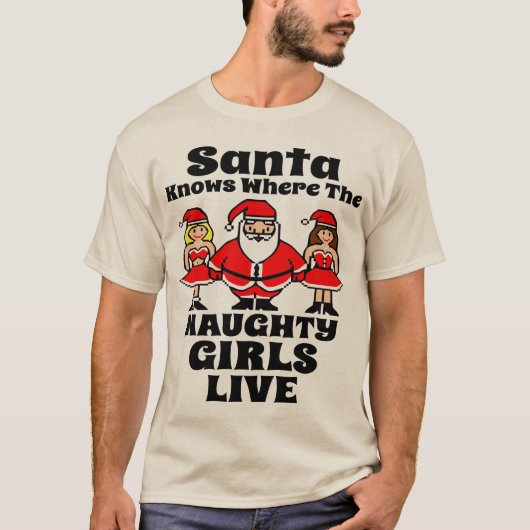 De kerstman kent het Shirt van Naughty Girls (Voorkant)