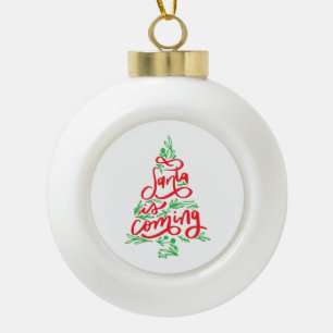 De Kerstman komt eraan Keramische Bal Ornament
