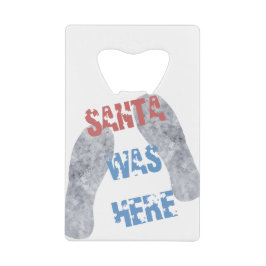 De kerstman was hier creditkaart flessenopener