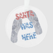 De kerstman was hier ornament (voorkant)