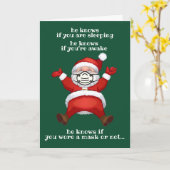 De kerstman weet dat je een mask grappige kerst dr kaart (Gele Bloem)