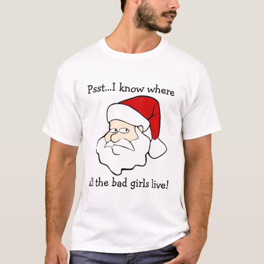 De Kerstman weet waar de slechte meisjes wonen T-shirt (Voorkant)