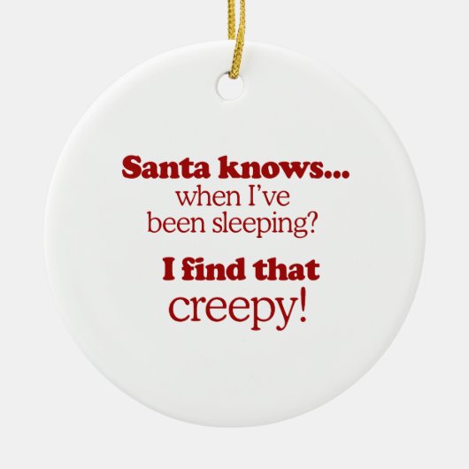 De Kerstman weet wanneer ik heb geslapen. Ik vind Keramisch Ornament (Voorkant)