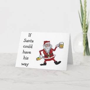 DE KERSTMAN WENST DAT HET ELKE DAG "KERST" WAS FEESTDAGEN KAART