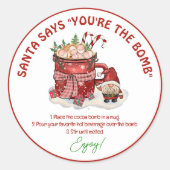 De kerstman zegt dat je de Bomb Hot Cocaca kerst b Ronde Sticker (Voorkant)
