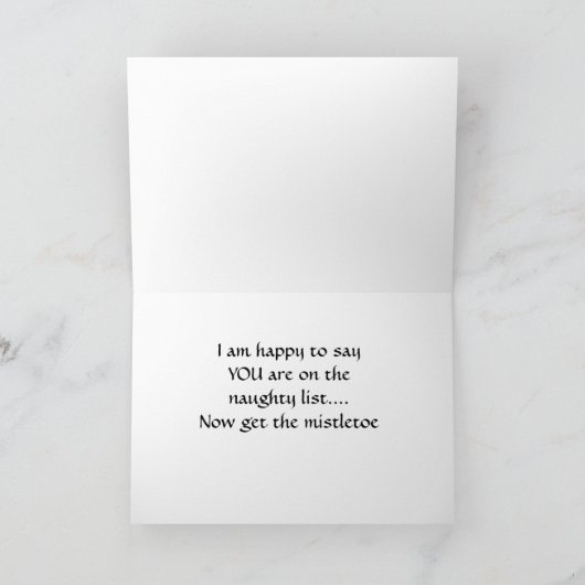 DE KERSTMAN ZEGT DAT JE OP DE ONDEUGENDE LIJST STA FEESTDAGEN KAART (Binnen)