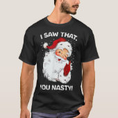 De kerstman zei dat je grappig genoeg bent om tege t-shirt (Voorkant)