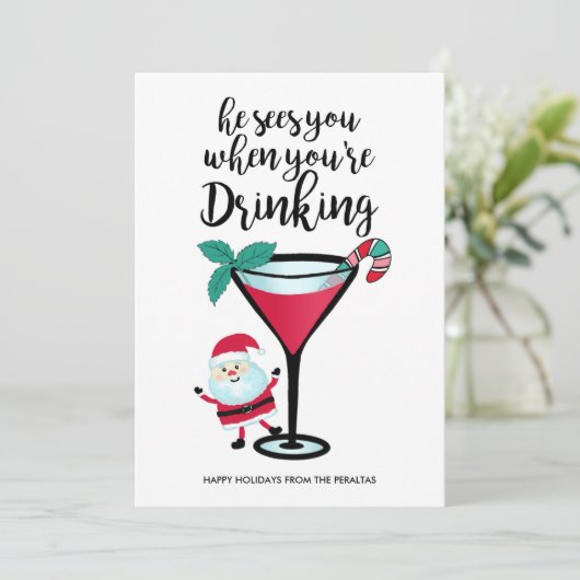 De kerstman ziet je als je Kerstmis Drink Feestdagenkaart (Staand voorkant)