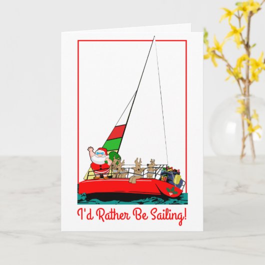 De Kerstman zou liever met Kerstmis gaan zeilen Kaart (Gele Bloem)
