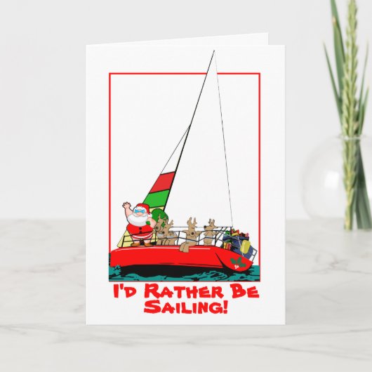 De kerstman zou liever op kerstkaart zeilen kaart (Voorkant)