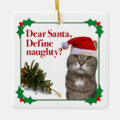 De kerstversiering van het Naughty Cat-plein Keramisch Ornament (Voorkant)