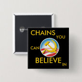 De kettingen u kunnen geloven in vierkante button 5,1 cm (Voorkant /achterkant)