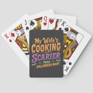 De keuken van mijn vrouw is enger dan Halloween Pokerkaarten