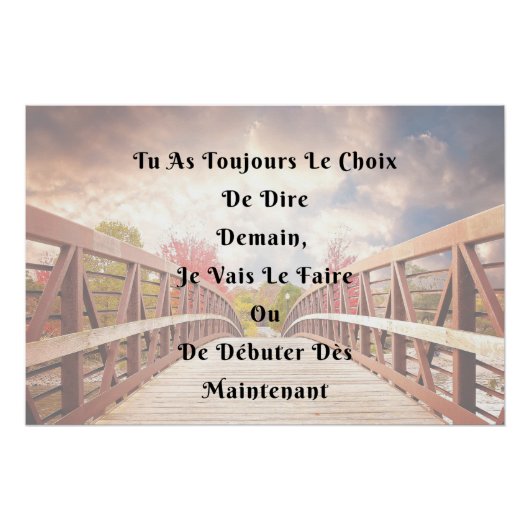 "De keuze" Weergave Weergave Positieve citatie Perfect Poster (Voorkant)