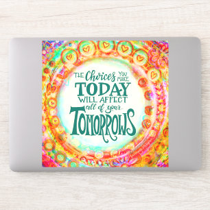 De keuzes van vandaag stimuleren  inspiratie sticker