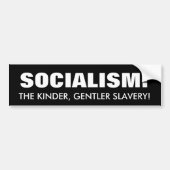 DE KINDER, GENTLER SLAVERY BUMPERSTICKER (Voorkant)