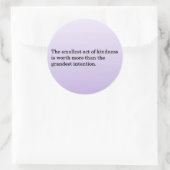 De Kindness van anderen Ronde Sticker (Tas)