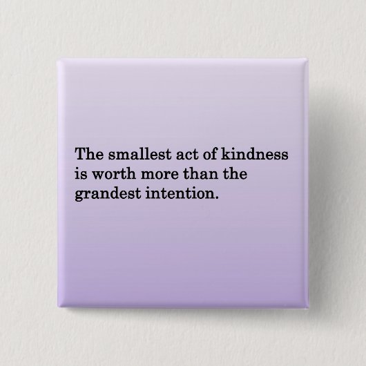 De Kindness van anderen Vierkante Button 5,1 Cm (Voorkant)