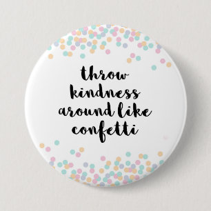 De Kindness van de draad rond Citaat Ronde Button 7,6 Cm