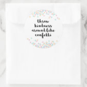 De Kindness van de draad rond Citaat Ronde Sticker (Tas)