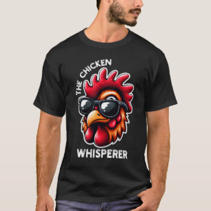 De kip fluisteraar grappige kip citaat t-shirt