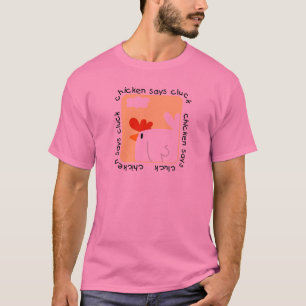 De kip zegt T-shirts en Giften klok