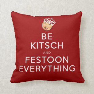 De Kitsch Bitsch©: Wees Kitsch en Festoon! Kussen