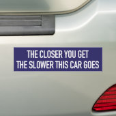 DE KLANT DIE JE KRIJGT - DE LANGER VAN DEZE AUTO BUMPERSTICKER (Op auto)