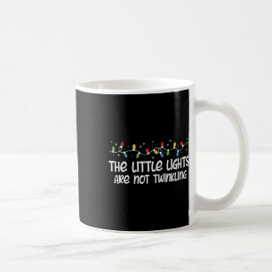 De kleine lichtjes zijn niet twinkelend Shirt Ugly Koffiemok