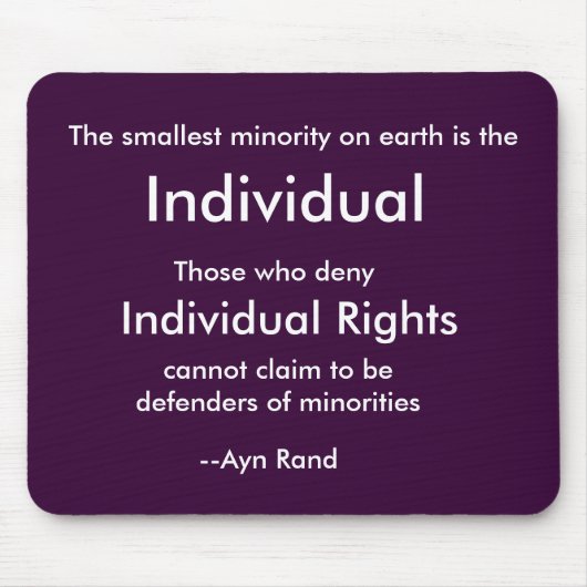 De kleinste minderheid op aarde is de, Individu... Muismat (Voorkant)